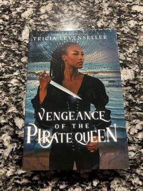 NWT Vengeance of the Pirate Queen by Tricia Levenseller